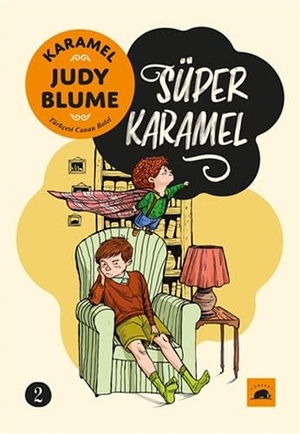 Blume, Judy. Karamel 2 Süper Karamel. Kolektif Kitap, 2021.