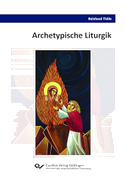 Archetypische Liturgik
