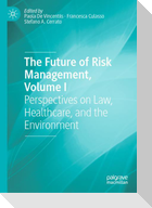 The Future of Risk Management, Volume I