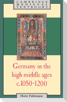 Germany in the High Middle Ages, c. 1050-1200