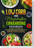Low Carb und Muskelaufbau Ernährung Kochbuch