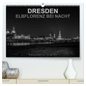 Dresden - Elbflorenz bei Nacht (hochwertiger Premium Wandkalender 2024 DIN A2 quer), Kunstdruck in Hochglanz