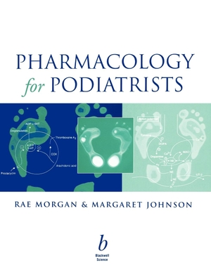 Morgan / Johnson. Pharmacology for Podiatrists. John Wiley & Sons, 2000.