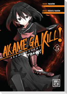 Akame, Keser 5