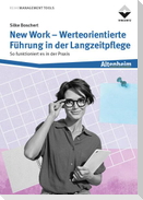 New Work - Werteorientierte Führung in der Langzeitpflege