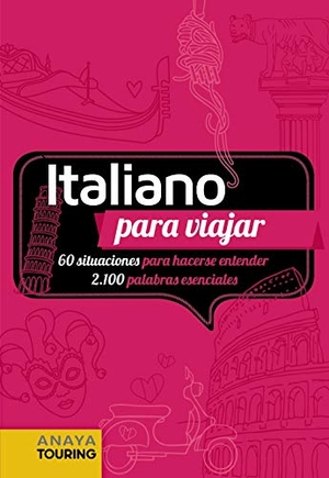 Anaya Touring Club / Bini, Milena et al. Italiano para viajar. Anaya Touring, 2020.