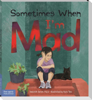 Sometimes When I''m Mad