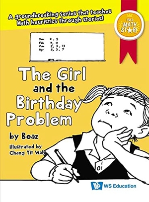 Boaz / Ban Har Yeap. The Girl and the Birthday Problem. Ws Education (Children's), 2022.