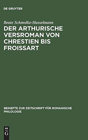 Varda Hasselmann, Beate. Der arthurische Versroman von Chrestien bis Froissart - Zur Geschichte einer Gattung. De Gruyter, 1980.