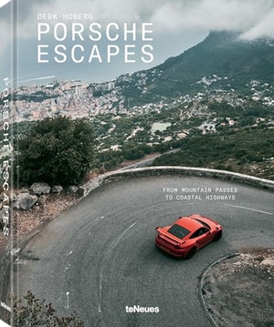 Hoberg, Derk. Porsche Escapes - From Mountain Passes to Coastal Highways. teNeues Verlag GmbH, 2026.