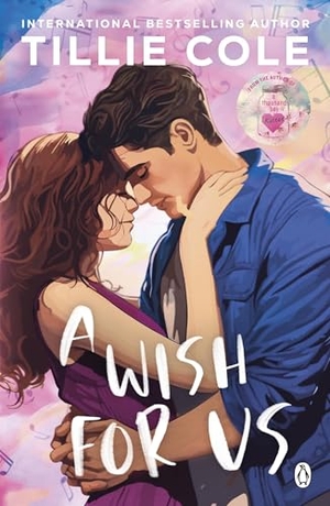 Cole, Tillie. A Wish For Us. Penguin Books Ltd (UK), 2023.