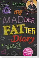 My Madder Fatter Diary