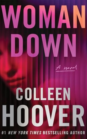Hoover, Colleen. Woman Down. Amazon Publishing, 2026.