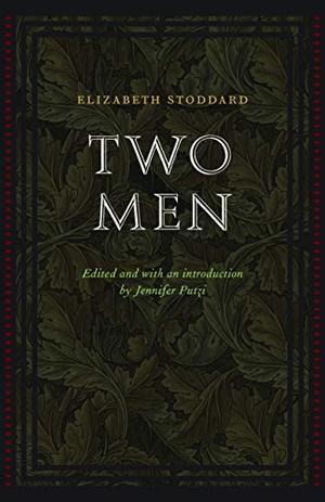 Stoddard, Elizabeth. Two Men. University of Nebraska Press, 2008.