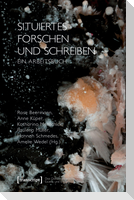 Situiertes Forschen und Schreiben