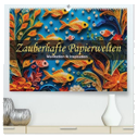 Zauberhafte Papierwelten - Meditation & Inspiration (hochwertiger Premium Wandkalender 2025 DIN A2 quer), Kunstdruck in Hochglanz