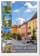 LOKET UND EGER Zwei idyllische Orte in Westböhmen (Tischkalender 2024 DIN A5 hoch), CALVENDO Monatskalender