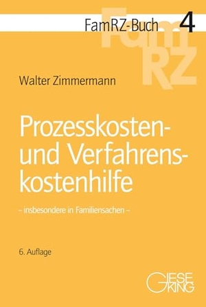 Zimmermann, Walter. Prozesskosten- und Verfahrenskostenhilfe - insbesondere in Familiensachen. Gieseking E.U.W. GmbH, 2021.