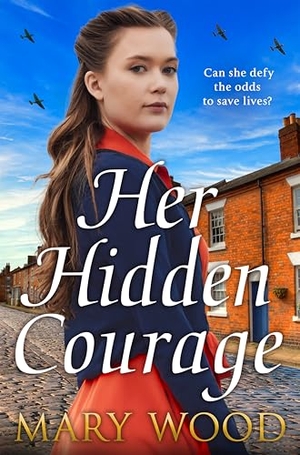 Wood, Mary. Her Hidden Courage. Pan Macmillan, 2026.