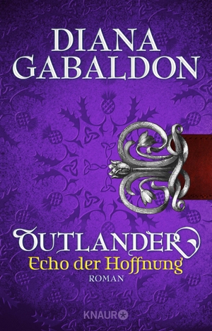 Gabaldon, Diana. Outlander - Echo der Hoffnung. Knaur Taschenbuch, 2018.