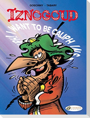 Iznogoud 13 - I Want to be Caliph Instead of the Caliph