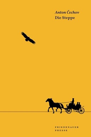 Tschechow, Anton. Steppe. Matthes & Seitz Verlag, 2022.