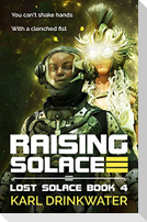 Raising Solace
