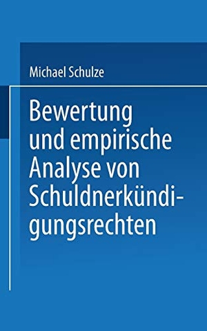 Bewertung und empirische Analyse von Schuldnerkündigungsrechten. Deutscher Universitätsverlag, 1996.