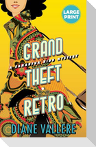 Grand Theft Retro (Large Print Edition)