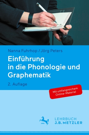 Peters, Jörg / Nanna Fuhrhop. Einführung in die Phonologie und Graphematik. J.B. Metzler, 2023.