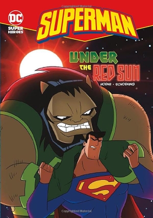 Hoena, Blake A. Superman Under the Red Sun. Capstone, 2009.