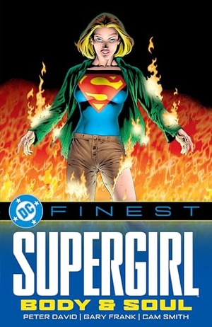 Frank, Gary / Peter David. DC Finest: Supergirl: Body and Soul. DC Comics, 2025.