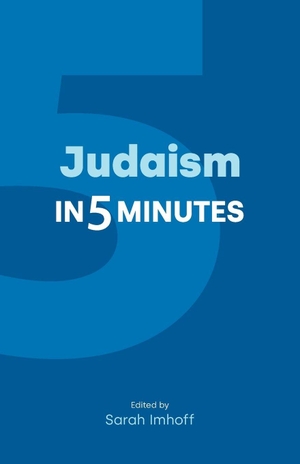 Imhoff, Sarah (Hrsg.). Judaism in Five Minutes. Equinox Publishing Ltd, 2025.