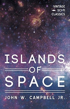 Campbell, John W. Islands of Space. Touchladybirdlucky Studios, 2018.