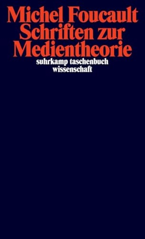 Foucault, Michel. Schriften zur Medientheorie. Suhrkamp Verlag, 2012.