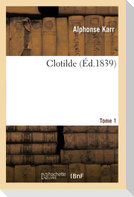 Clotilde.Tome 1