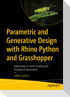 Parametric and Generative Design with Rhino Python and Grasshopper