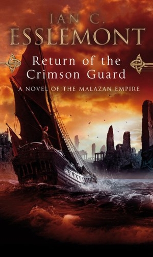 Esslemont, Ian C. Return Of The Crimson Guard. Bantam, 2009.