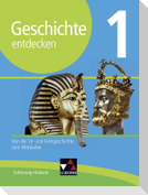 Geschichte entdecken 1 Lehrbuch Schleswig-Holstein