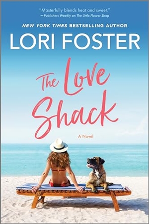 Foster, Lori. The Love Shack. Harlequin, 2024.