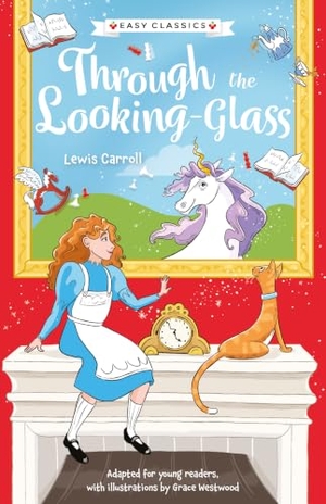 Veitch, Catherine. Children's Classics: Through The Looking-Glass (Easy Classics). Sweet Cherry Publishing, 2026.
