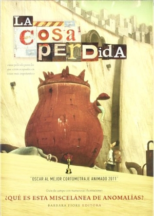 Tan, Shaun. La cosa perdida. Barbara Fiore Editora, 2011.