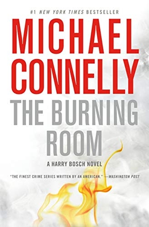 Connelly, Michael. The Burning Room. Little Brown and Company, 2015.