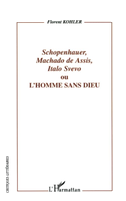 Schopenhauer, Machado de Assis, Italo Svevo