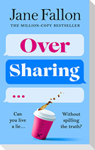 Over Sharing
