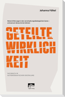Geteilte Wirklichkeit