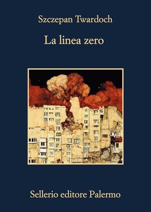 Twardoch, Szczepan. La linea zero. Sellerio Editore Palermo, 2026.
