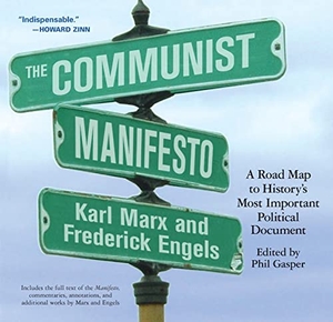 Marx, Karl / Frederick Engels. The Communist Manifesto - A Road Map to History's Most Important Political Document. Haymarket Books, 2005.