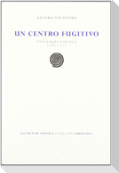 Un centro fugitivo