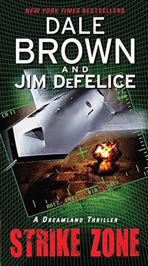Brown, Dale / Jim Defelice. Strike Zone. HarperCollins, 2012.